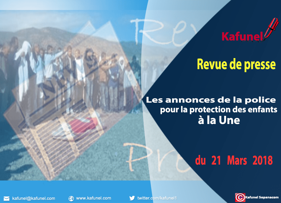 Revue de presse du 21 mars 2018 - Les annonces de la police pour la protection des enfants à la Une