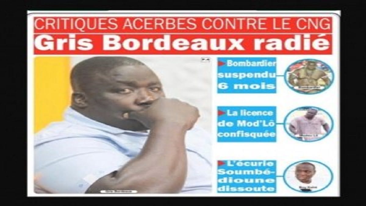 Le Cng frappe fort Gris Bordeaux radié, Bombardier suspendu, la licence de Mod'Lô confisquée, l'écurie Soumbédioune dissoute Le Cng frappe fort Gris Bordeaux radié, Bombardier suspendu, la licence de Mod'Lô confisquée, l'écurie Soumbédioune dissoute