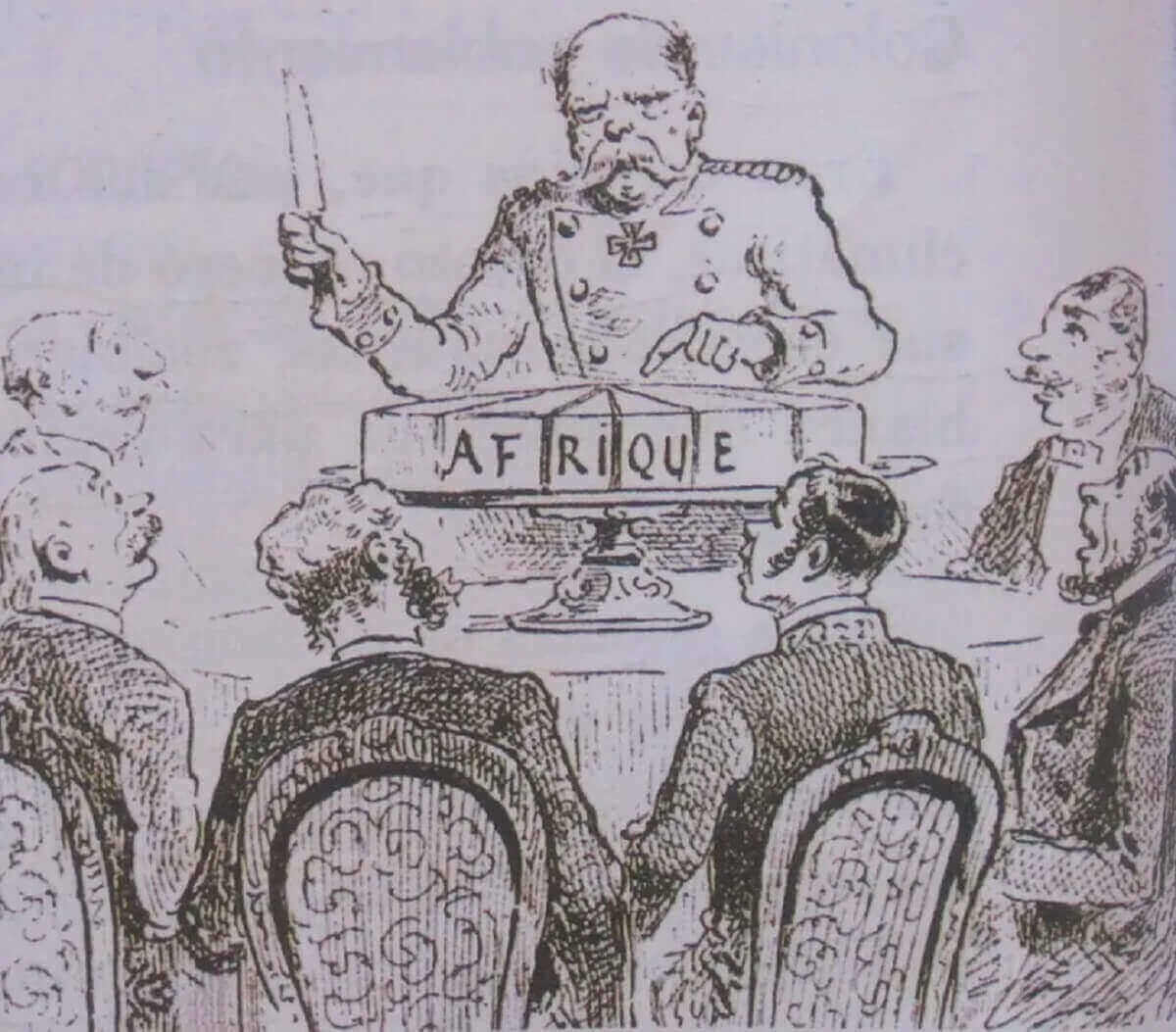 Caricature de 1885 titrée « Découpage de l’Afrique à la conférence de Berlin - À chacun sa part, si l'on est bien sage. Journal L'Illustration. (Wikipédia) Caricature de 1885 titrée « Découpage de l’Afrique à la conférence de Berlin - À chacun sa part, si l'on est bien sage. Journal L'Illustration. (Wikipédia)