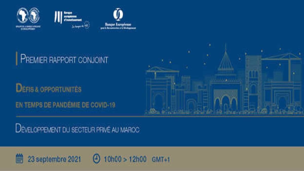 Présentation du rapport BAD-BEI-BERD sur le secteur privé marocain Présentation du rapport BAD-BEI-BERD sur le secteur privé marocain