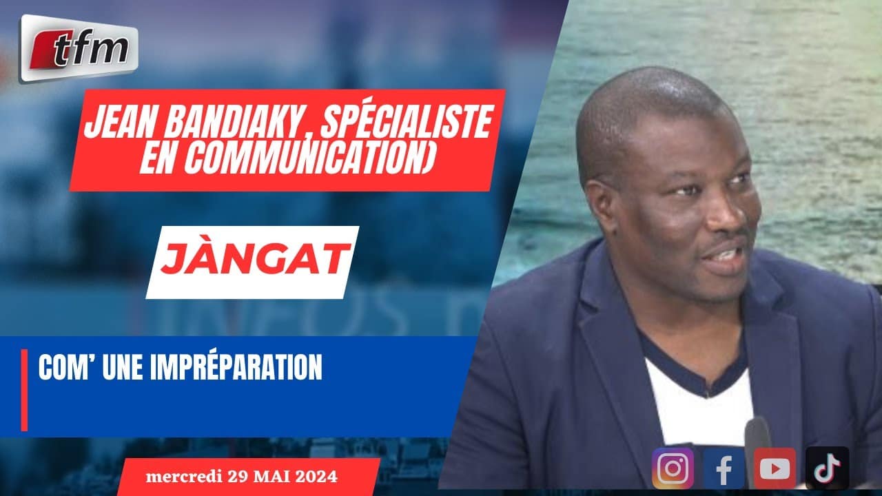 Erreurs de Communication : Une Impréparation des Leaders du Nouveau Gouvernement du Président Diomaye au Sénégal / JANGÀT avec Jean BANDIAKY , spécialiste en communication | Com’ une impréparation - 29 Mai 2024