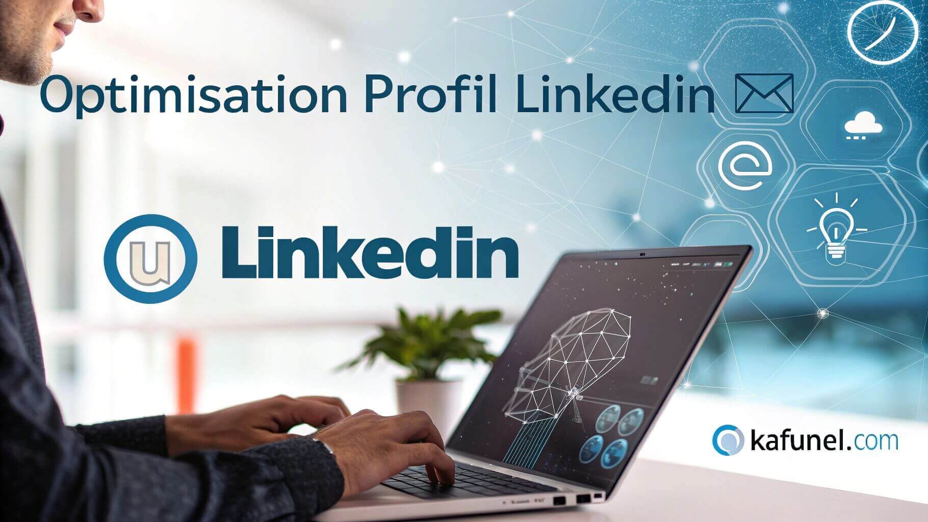 Optimisation Profil LinkedIn IA (1) - Kafunel